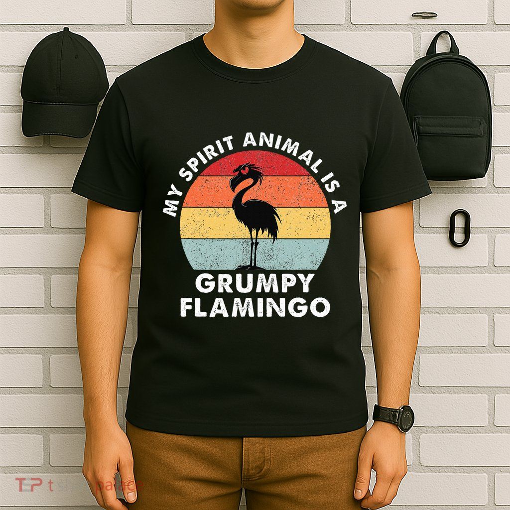 My Spirit Animal Is A Grumpy Flamingo T-Shirt