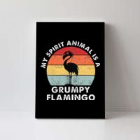 My Spirit Animal Is A Grumpy Flamingo Canvas