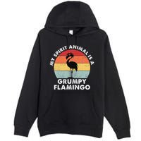 My Spirit Animal Is A Grumpy Flamingo Premium Pullover Hoodie
