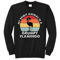 My Spirit Animal Is A Grumpy Flamingo Tall Sweatshirt