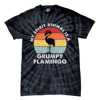 My Spirit Animal Is A Grumpy Flamingo Tie-Dye T-Shirt