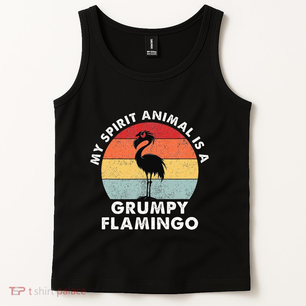 My Spirit Animal Is A Grumpy Flamingo Tank Top