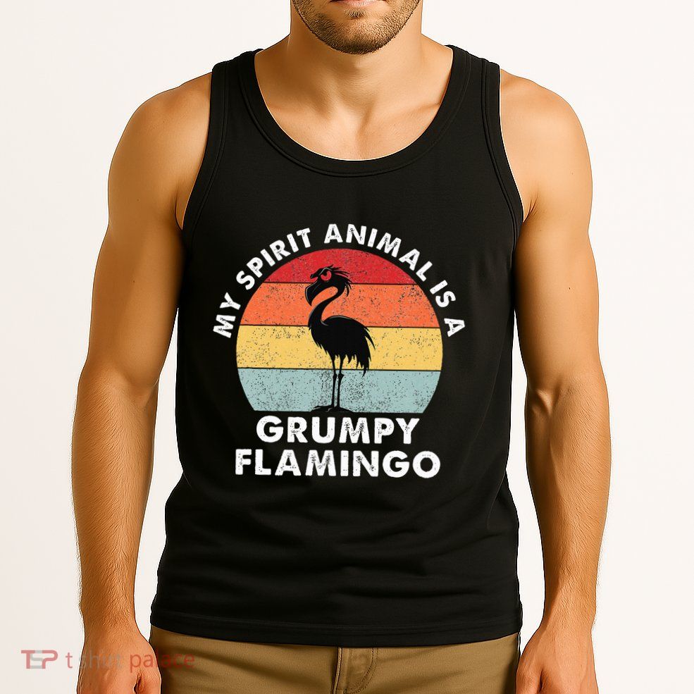 My Spirit Animal Is A Grumpy Flamingo Tank Top