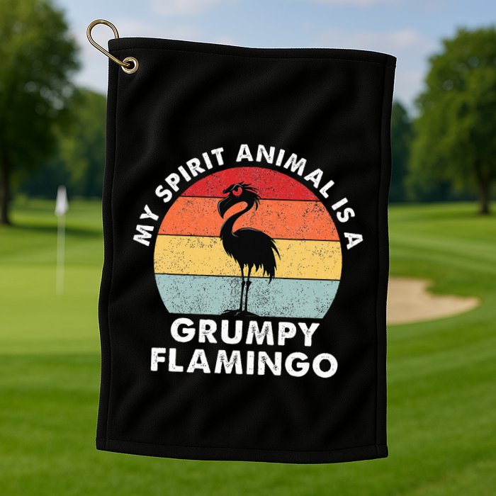 My Spirit Animal Is A Grumpy Flamingo Golf Towel
