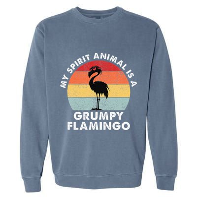 My Spirit Animal Is A Grumpy Flamingo Garment-Dyed Sweatshirt