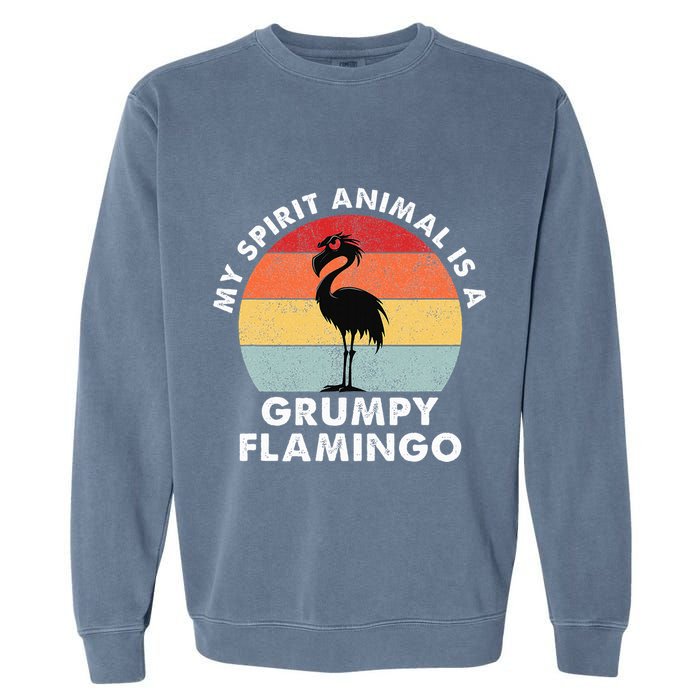 My Spirit Animal Is A Grumpy Flamingo Garment-Dyed Sweatshirt