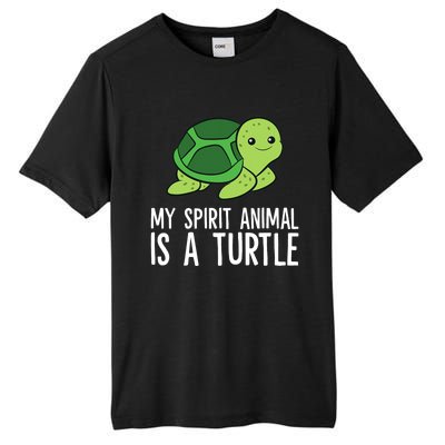 My Spirit Animal Is A Turtle Love Turtles Tall Fusion ChromaSoft Performance T-Shirt