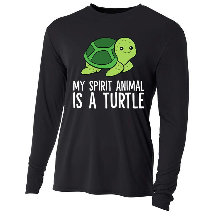 My Spirit Animal Is A Turtle Love Turtles Cooling Performance Long Sleeve Crew