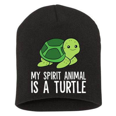 My Spirit Animal Is A Turtle Love Turtles Short Acrylic Beanie