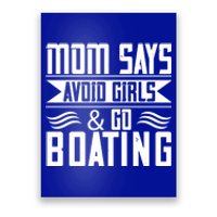 Mom Says Avoid And Go Boating Gift Funny Boating Lover Gift Poster