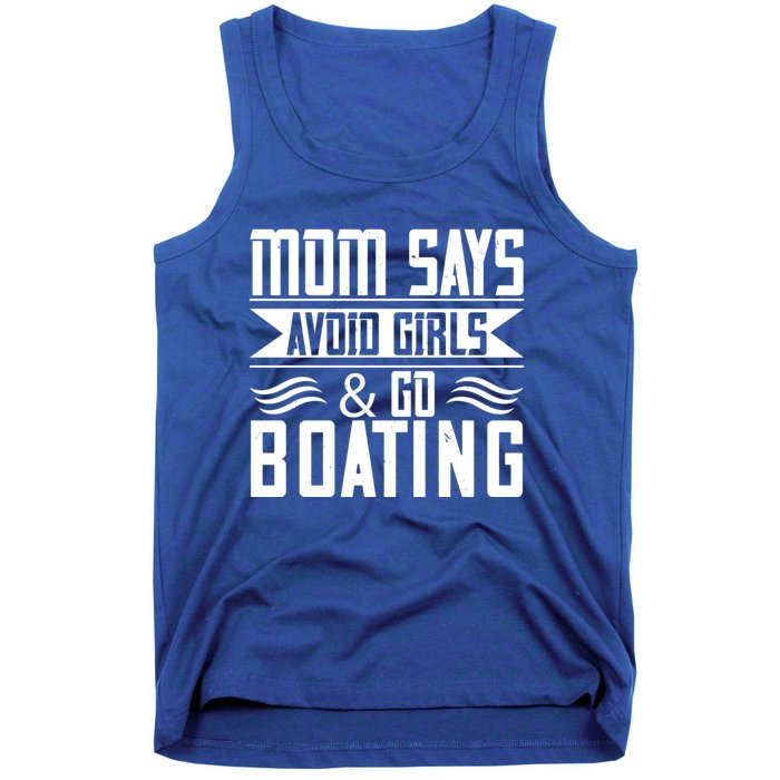 Mom Says Avoid And Go Boating Gift Funny Boating Lover Gift Tank Top