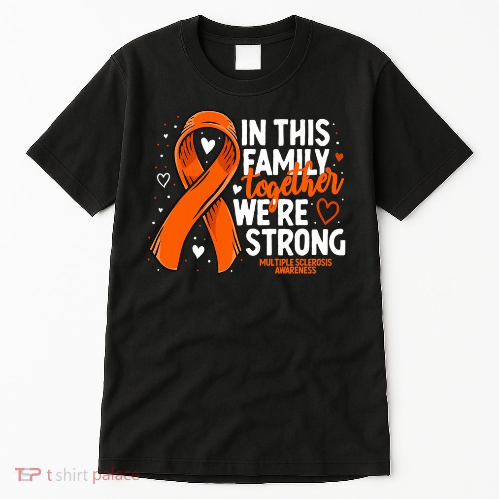 Multiple Sclerosis Awareness Family Support Ms Awareness Tall T-Shirt