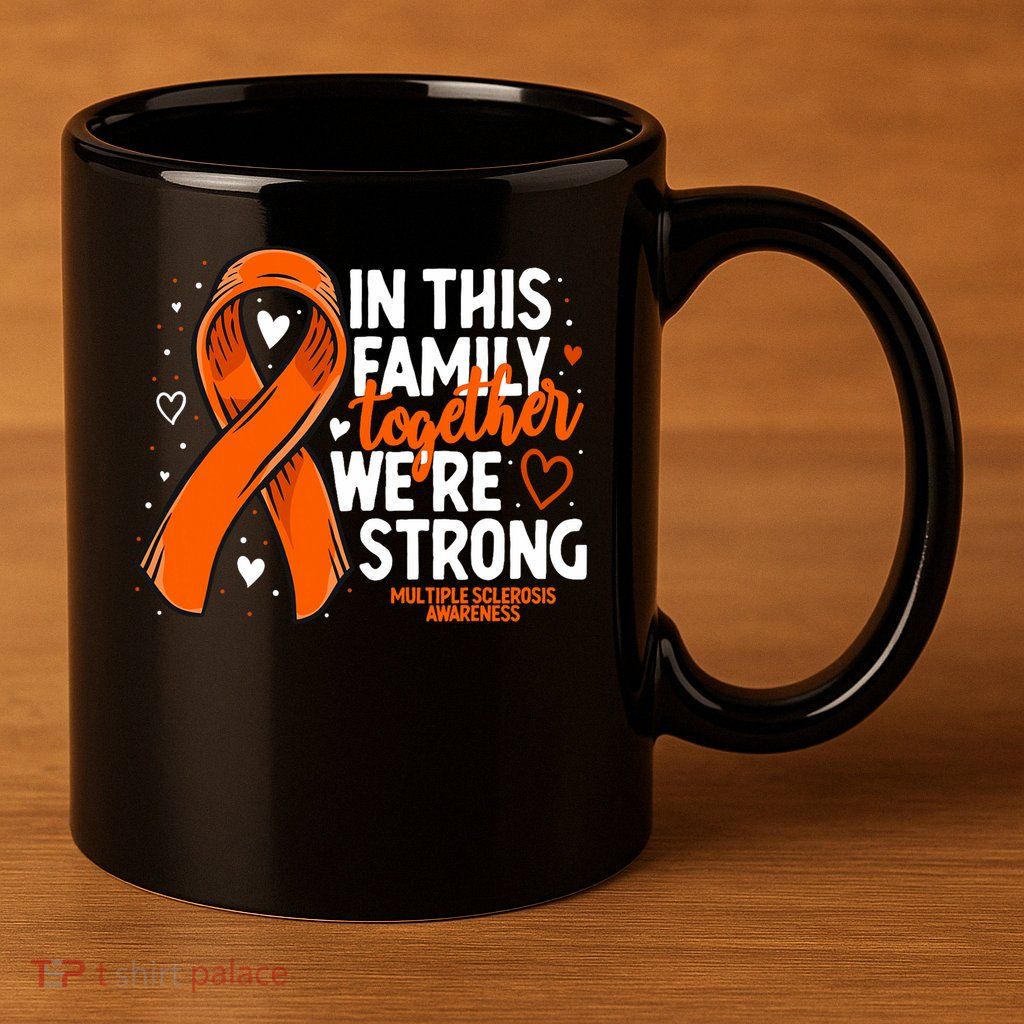 Multiple Sclerosis Awareness Family Support Ms Awareness 11oz C Handle Ceramic Mug