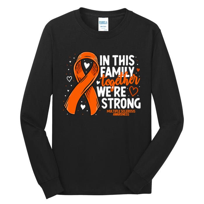 Multiple Sclerosis Awareness Family Support Ms Awareness Tall Long Sleeve T-Shirt