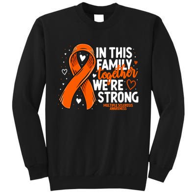 Multiple Sclerosis Awareness Family Support Ms Awareness Tall Sweatshirt