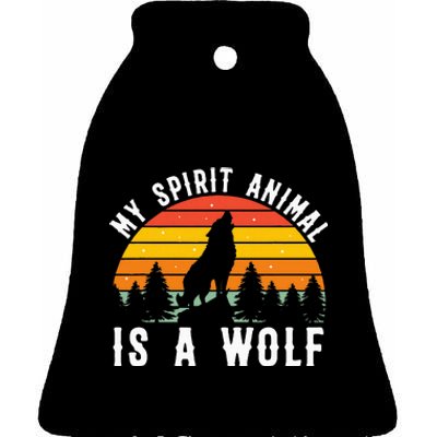 My Spirit Animal Is A Wolf Ceramic Bell Ornament