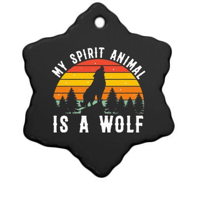 My Spirit Animal Is A Wolf Ceramic Star Ornament