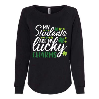 My Students Are My Lucky Charms Teacher St Patrick's Day Womens California Wash Sweatshirt