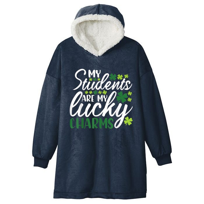 My Students Are My Lucky Charms Teacher St Patrick's Day Hooded Wearable Blanket