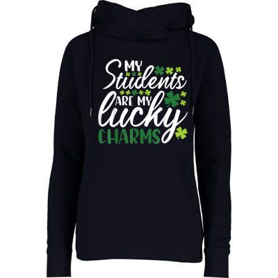 My Students Are My Lucky Charms Teacher St Patrick's Day Womens Funnel Neck Pullover Hood