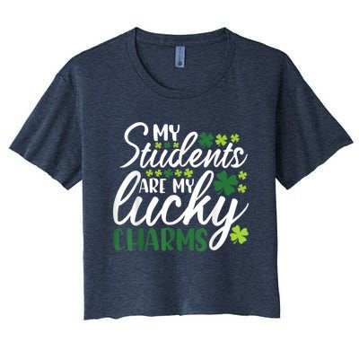 My Students Are My Lucky Charms Teacher St Patrick's Day Women's Crop Top Tee