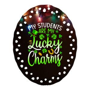 My Students Are My Lucky Charms Teacher St Patrick's Day Ceramic Oval Ornament