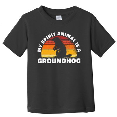 My Spirit Animal Is A Groundhog February Weather Winter Toddler T-Shirt