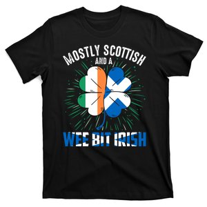 Mostly Scottish And A Wee Bit Irish T-Shirt