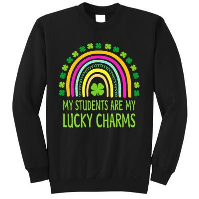 My Students Are My Lucky Charms Teacher St Patricks Day Sweatshirt