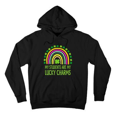 My Students Are My Lucky Charms Teacher St Patricks Day Tall Hoodie