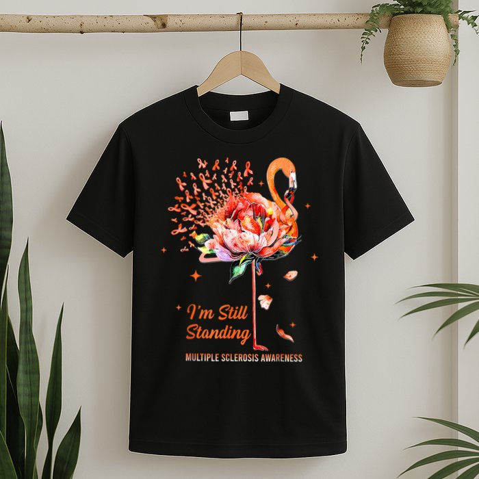 Multiple Sclerosis Awareness, I’m Still Standing MS Warrior T-Shirt