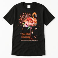 Multiple Sclerosis Awareness, I’m Still Standing MS Warrior Tall T-Shirt