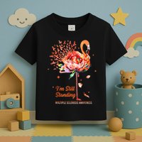 Multiple Sclerosis Awareness, I’m Still Standing MS Warrior Toddler T-Shirt