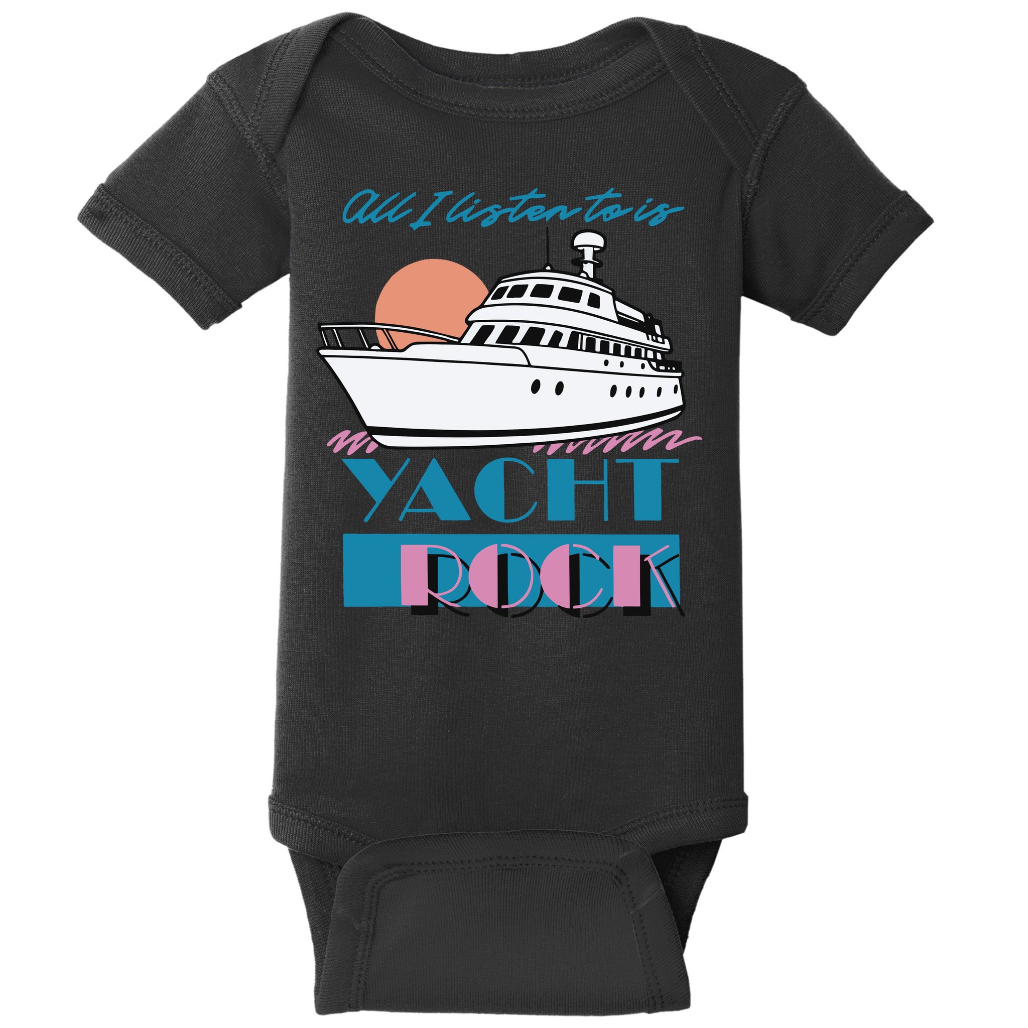 Middleclassfancy Store All I Listen To Is Yacht Rock Baby Bodysuit