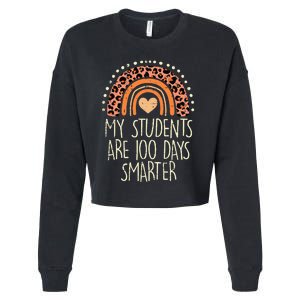 My Students Are 100 Days Smarter 100th Day Of School Teacher Cropped Pullover Crew