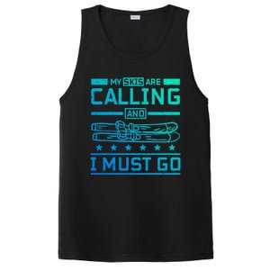 My Skis Are Calling And I Must Go Gift PosiCharge Competitor Tank