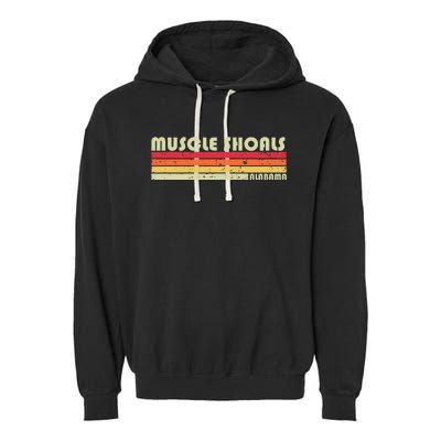 Muscle Shoals Al Alabama Funny City Home Roots Gift Retro Garment-Dyed Fleece Hoodie