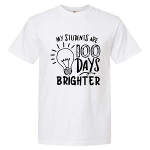 My Students Are 100 Days Brighter 100 Days Of School Teacher Cute Gift Garment-Dyed Heavyweight T-Shirt