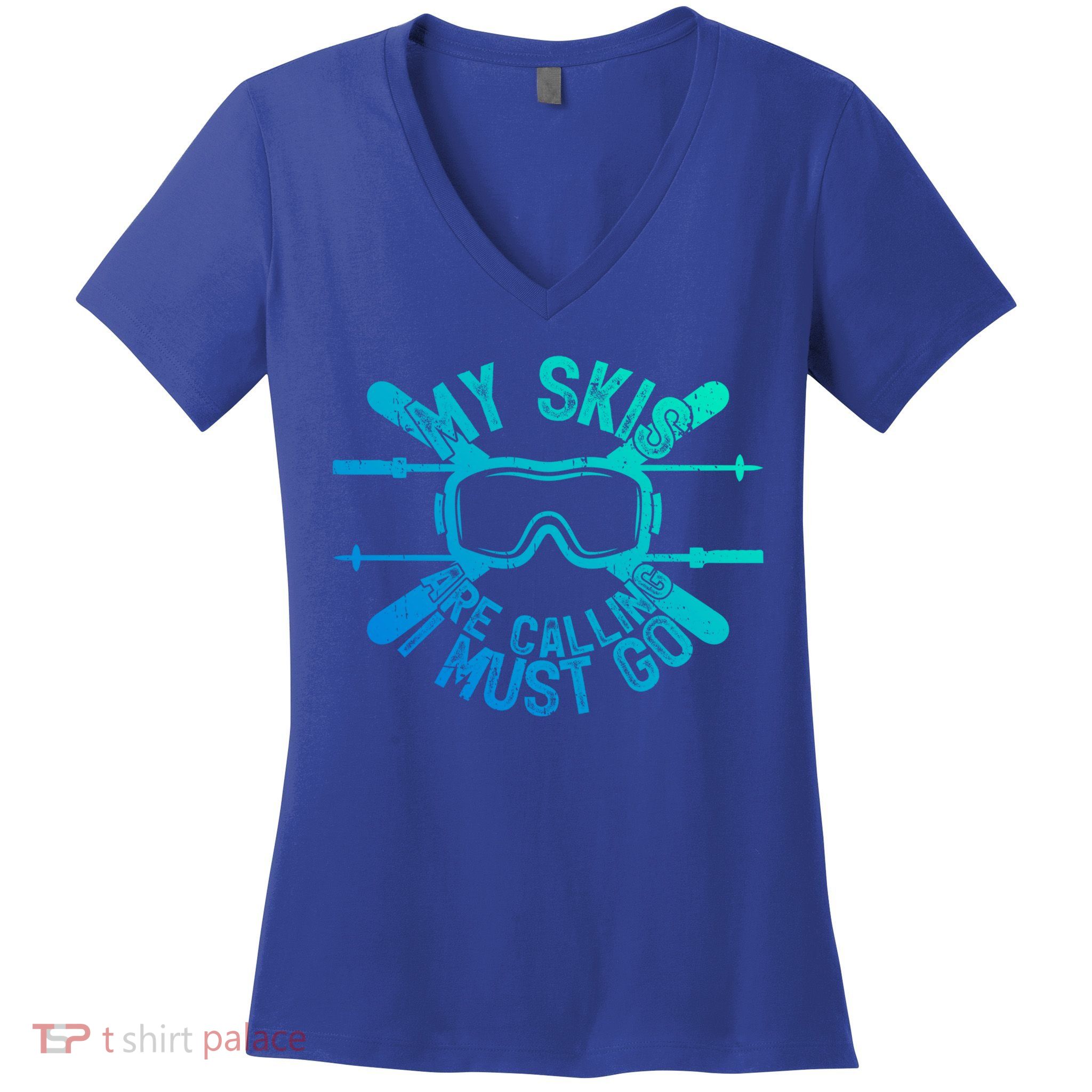 My Skis Are Calling I Must Go Funny Skiing Winter Sports Ski Cute Gift Women's V-Neck T-Shirt