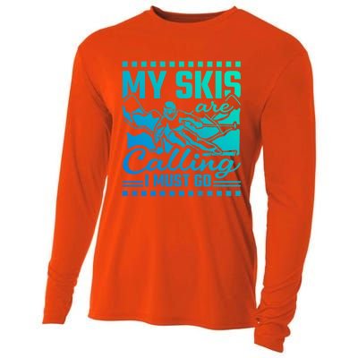 My Skis Are Calling I Must Go Meaningful Gift Cooling Performance Long Sleeve Crew