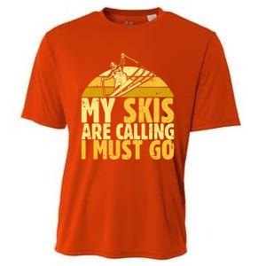 My Skis Are Calling I Must Go Ski Cool Adventure Gift Cool Gift Cooling Performance Crew T-Shirt