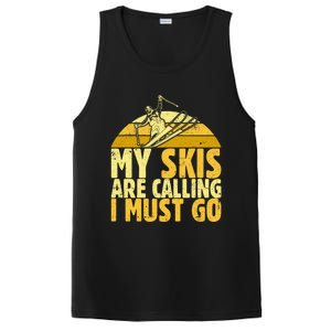 My Skis Are Calling I Must Go Ski Cool Adventure Gift Cool Gift PosiCharge Competitor Tank