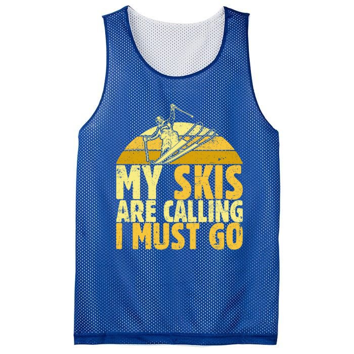 My Skis Are Calling I Must Go Ski Cool Adventure Gift Cool Gift Mesh Reversible Basketball Jersey Tank