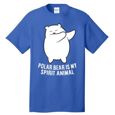 My Spirit Animal Is A Polar Bear Cute Polar Bear Lover Gift Tall T-Shirt