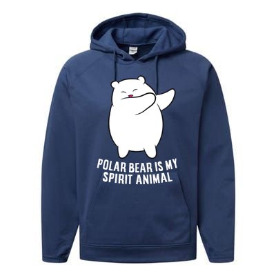 My Spirit Animal Is A Polar Bear Cute Polar Bear Lover Gift Performance Fleece Hoodie