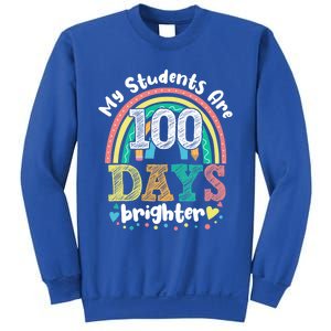 My Students Are 100 Days Brighter Rainbow 100th Day School Gift Sweatshirt