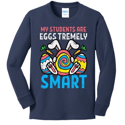 My Students Are Eggstremely Smart Cute Easter Day Teacher Kids Long Sleeve Shirt