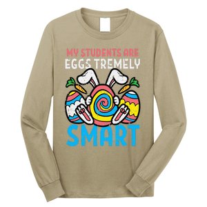 My Students Are Eggstremely Smart Cute Easter Day Teacher Long Sleeve Shirt