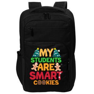 My Students Are Smart Cookies Christmas Teacher Funny Gifts For Teacher Impact Tech Backpack