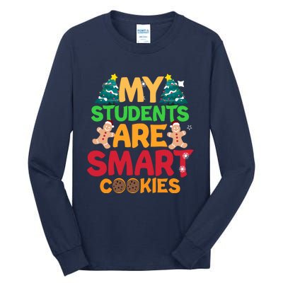 My Students Are Smart Cookies Christmas Teacher Funny Gifts For Teacher Tall Long Sleeve T-Shirt